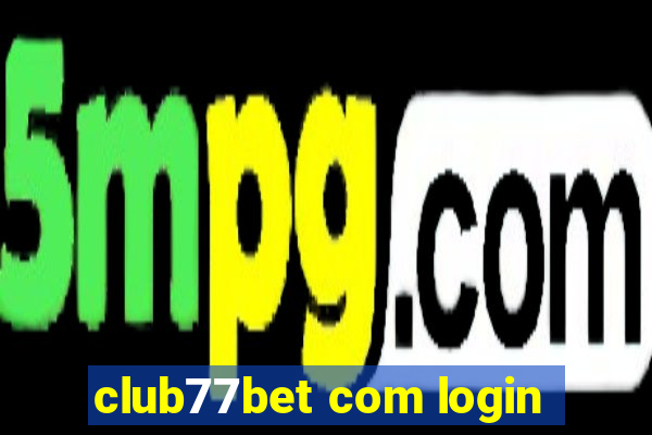 club77bet com login